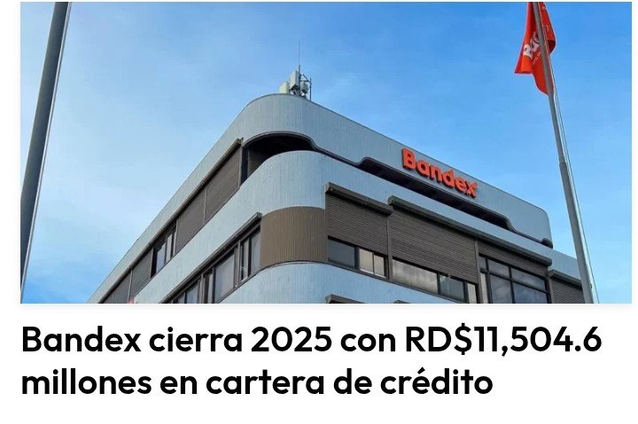 BANDEX fortalece su rol en desarrollo económico con capitalización estatal y cartera de crédito superando los RD$11,500 millones