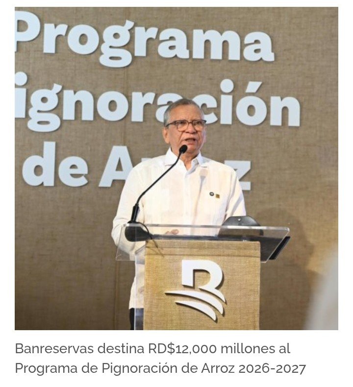 Banreservas asigna RD$12,000 millones al Programa de Pignoración de Arroz 2026-2027