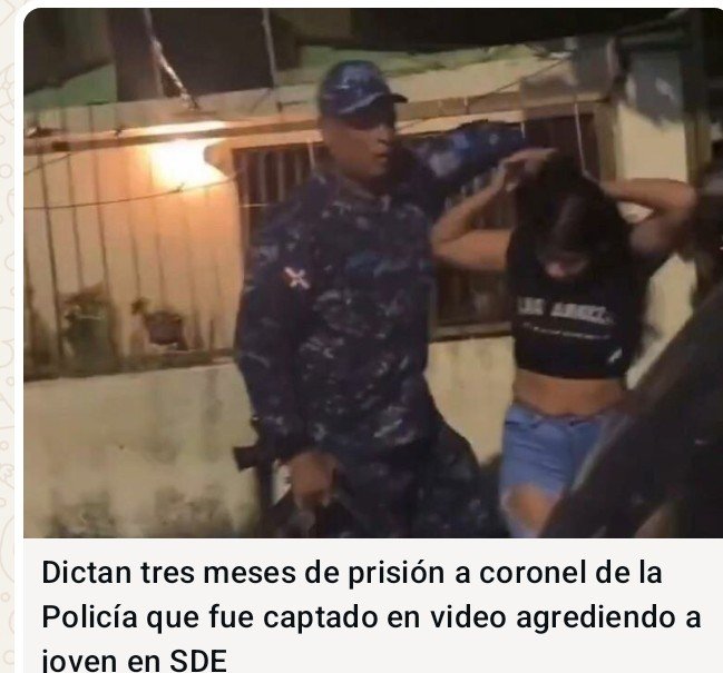 Juez dicta prisión preventiva contra coronel por agresión a una joven en Los Mina