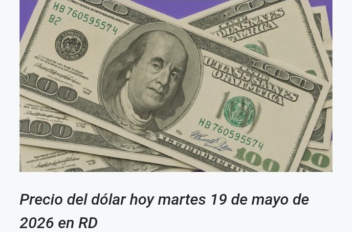 Tasas de cambio vigentes este martes 19 de mayo de 2026 en República Dominicana